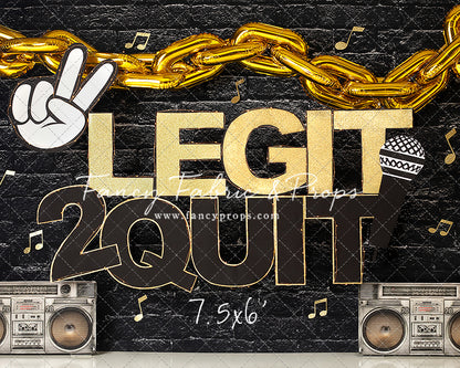 2 Legit 2 Quit